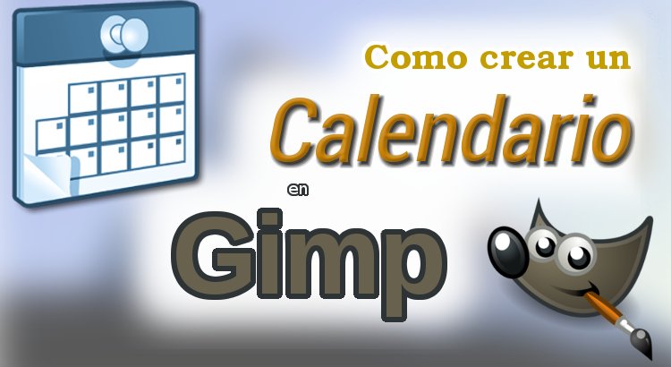 Como crear un calendario en Gimp